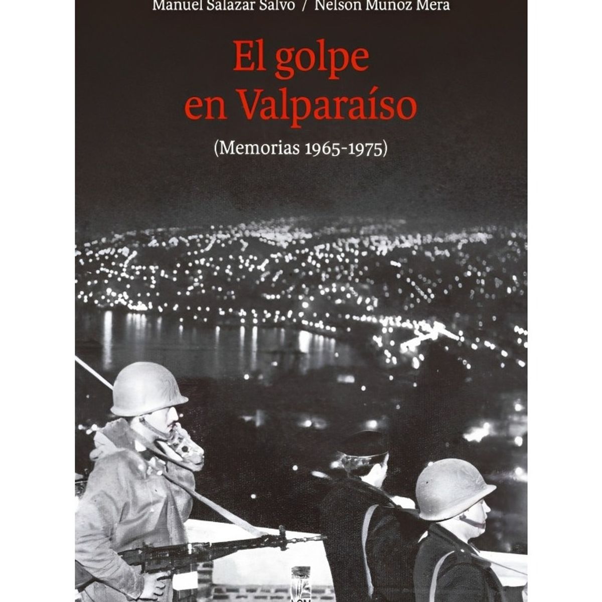 TOP10BOOKS - LIBRO El Golpe En Valparaíso (memorias canales oficiales)