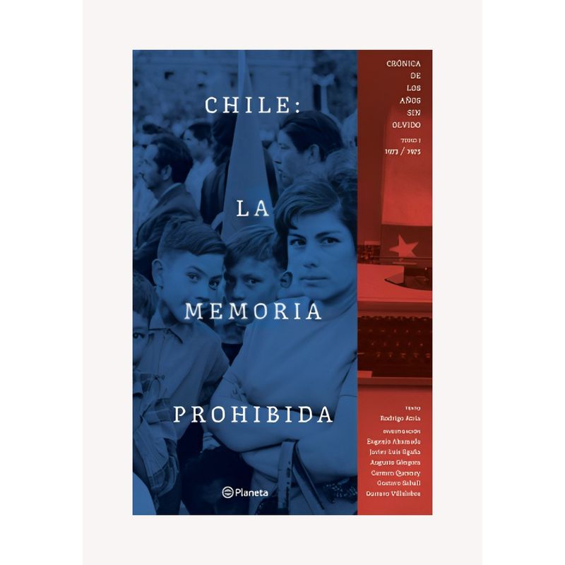 TOP10BOOKS - LIBRO CHILE: LA MEMORIA PROHIBIDA VOL 1 / FRANCISCO ATRIA / PLANETA
