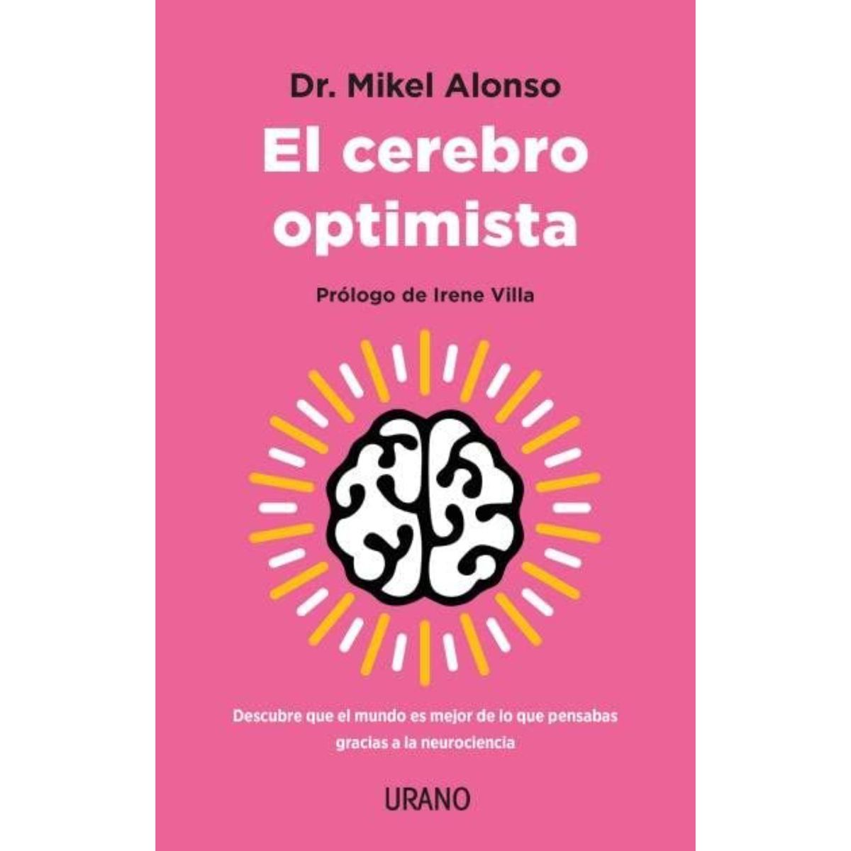 EDICIONES URANO - El Cerebro Optimista