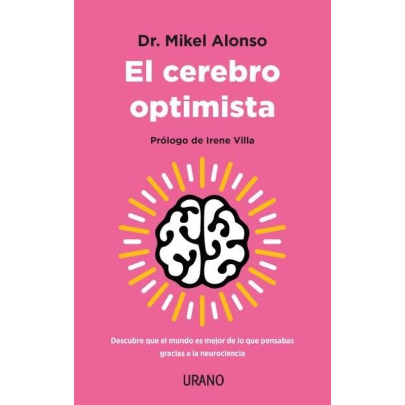 EDICIONES URANO - El Cerebro Optimista