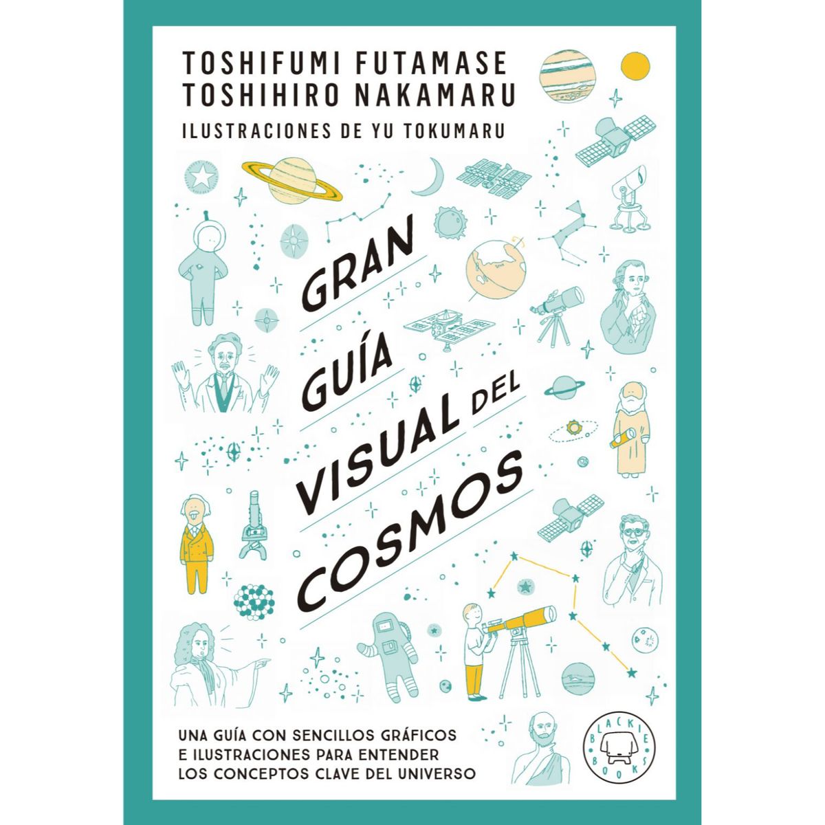 BLACKIE BOOKS - Gran Guia Visual Del Cosmos
