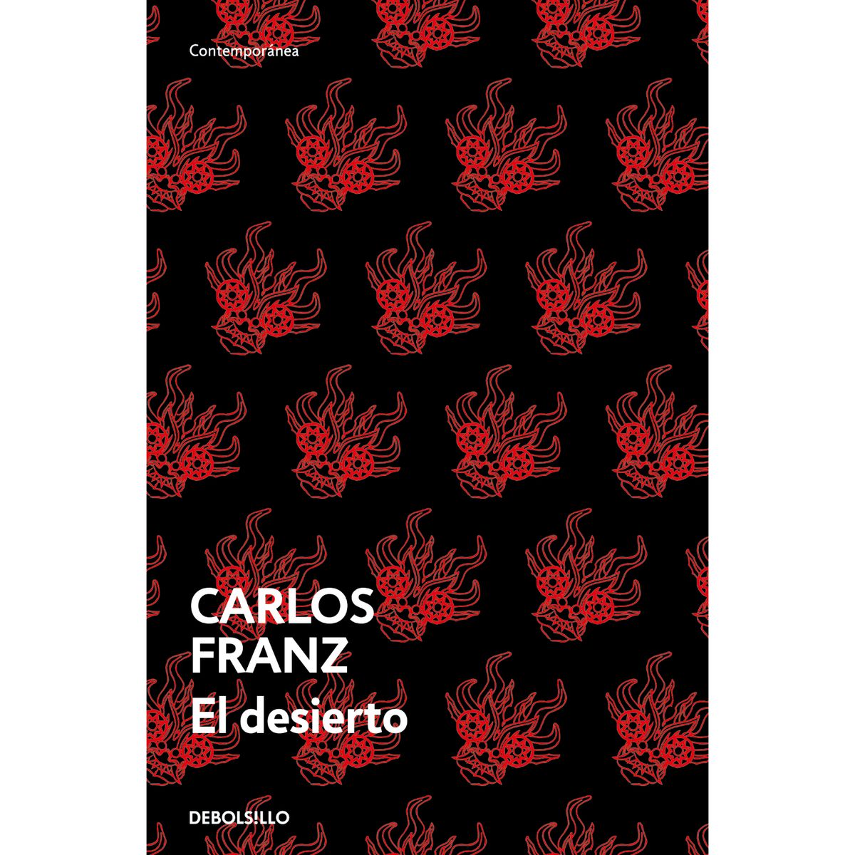 DEBOLSILLO - El Desierto - Autor(a):  Carlos Franz