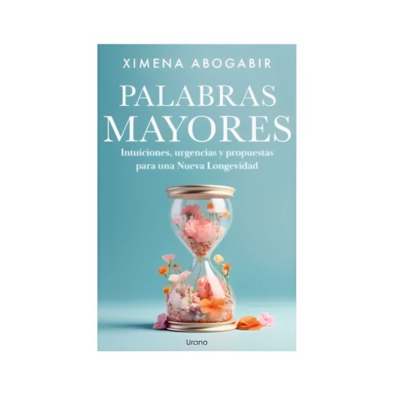 TOP10BOOKS - LIBRO PALABRAS MAYORES / XIMENA ABOGABIR / EDICIONES URANO