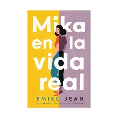 TOP10BOOKS - LIBRO MIKA EN LA VIDA REAL / JEAN EMIKO / EDICIONES URANO