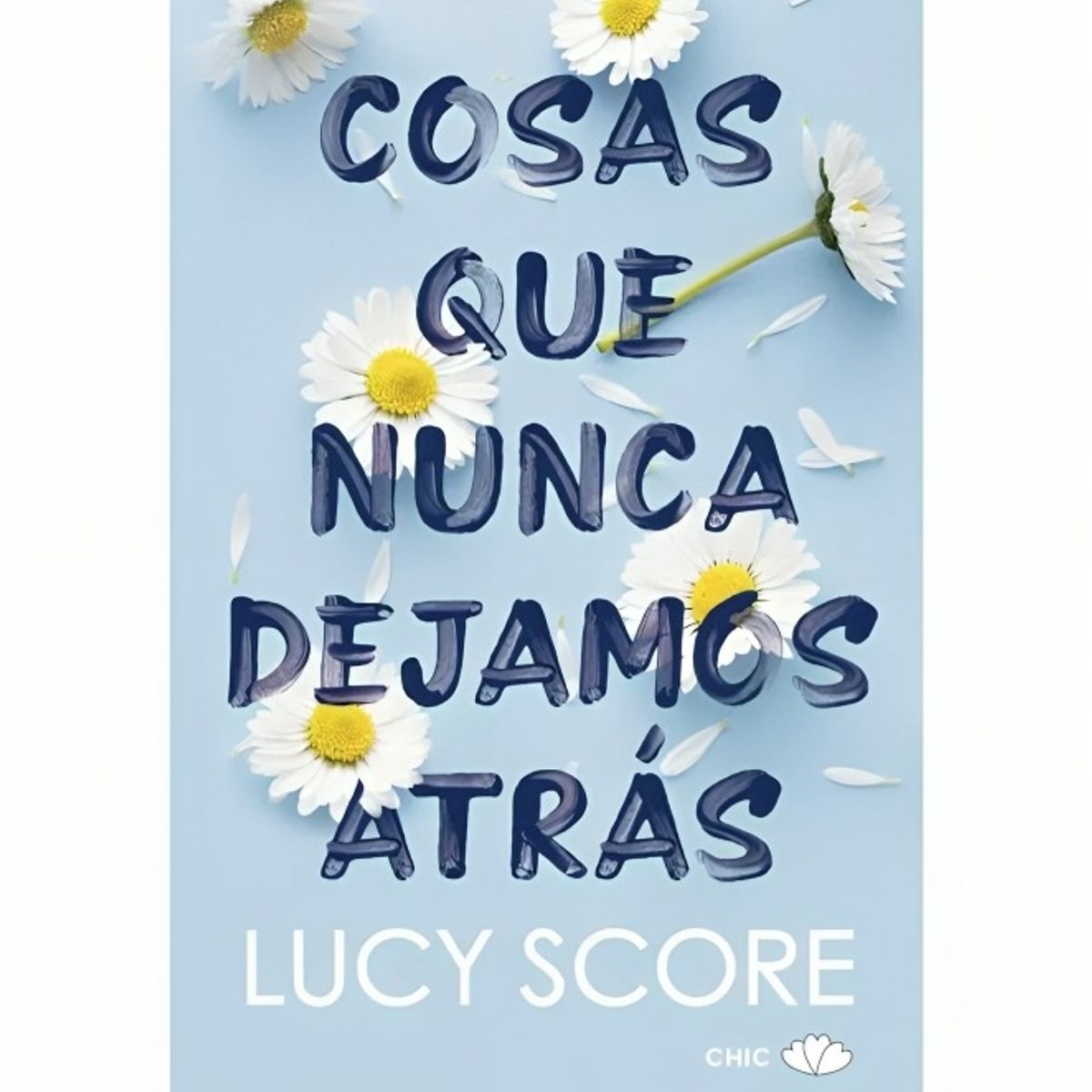 TOP10BOOKS - LIBRO Cosas Que Nunca Dejamos Atras - Lucy Score