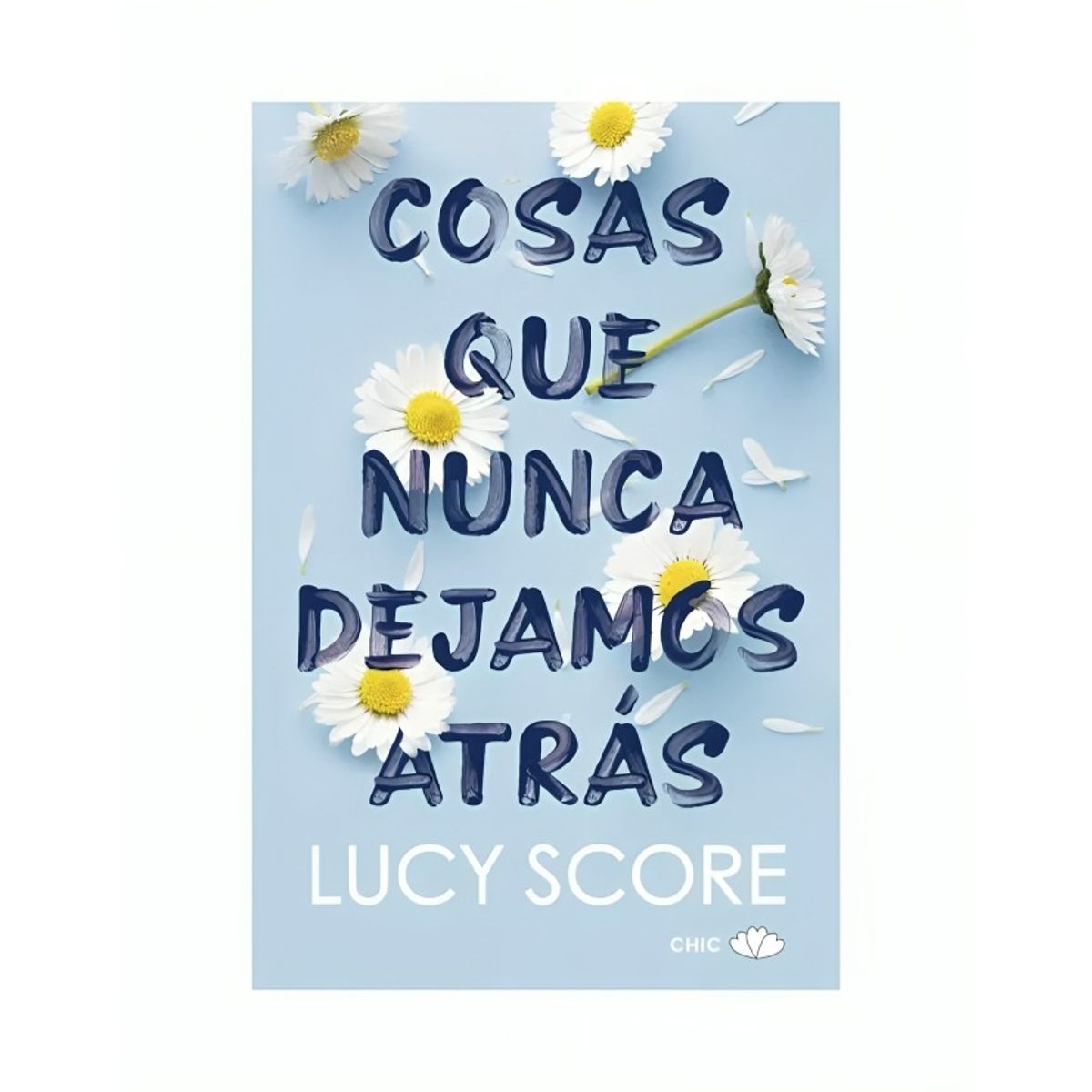 TOP10BOOKS - LIBRO Cosas Que Nunca Dejamos Atras - Lucy Score