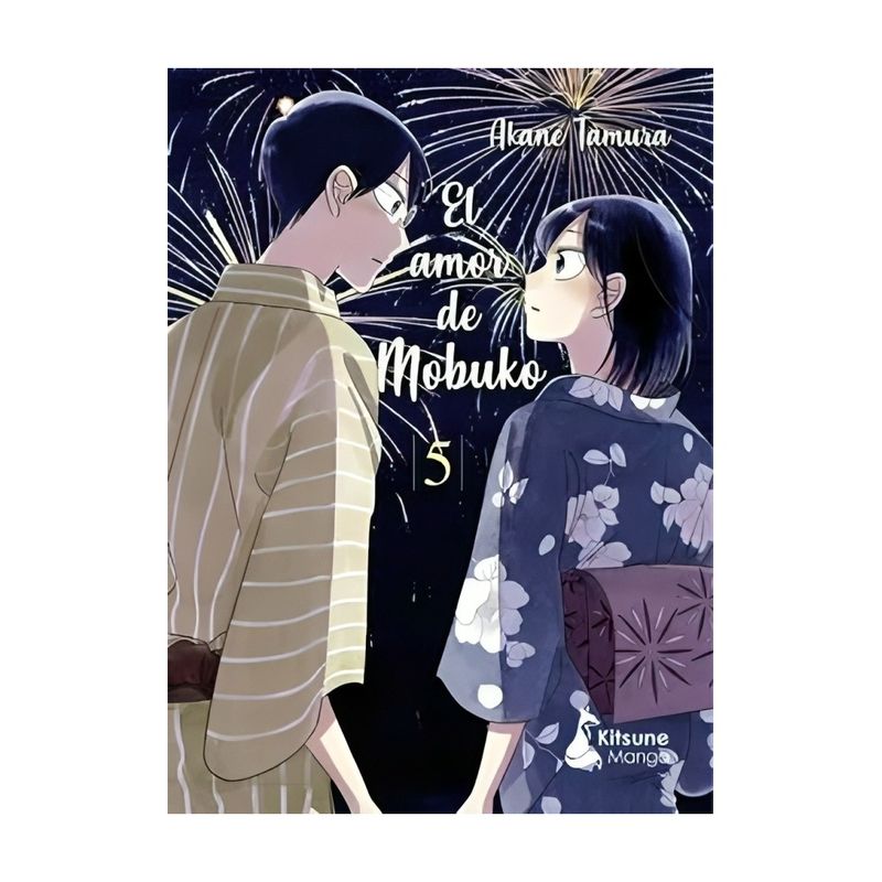 TOP10BOOKS - LIBRO EL AMOR DE MOBUKO 5 / AKANE TAMURA / KITSUNE MANGA