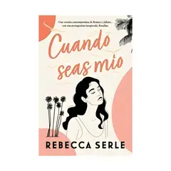 TOP10BOOKS - LIBRO CUANDO SEAS MÍO / REBECCA SERLE / EDICIONES URANO