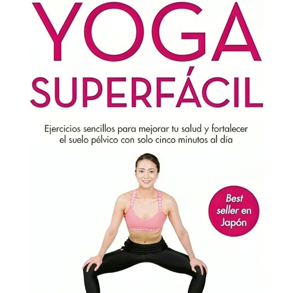 TOP10BOOKS - LIBRO Yoga Superfacil - Miho Takao