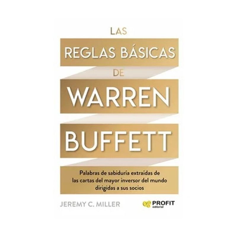 PROFIT - Las Reglas Basicas De Warren Buffet