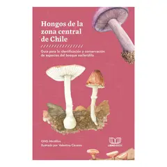 ANTARTICA LIBROS - Hongos De La Zona Central De Chile