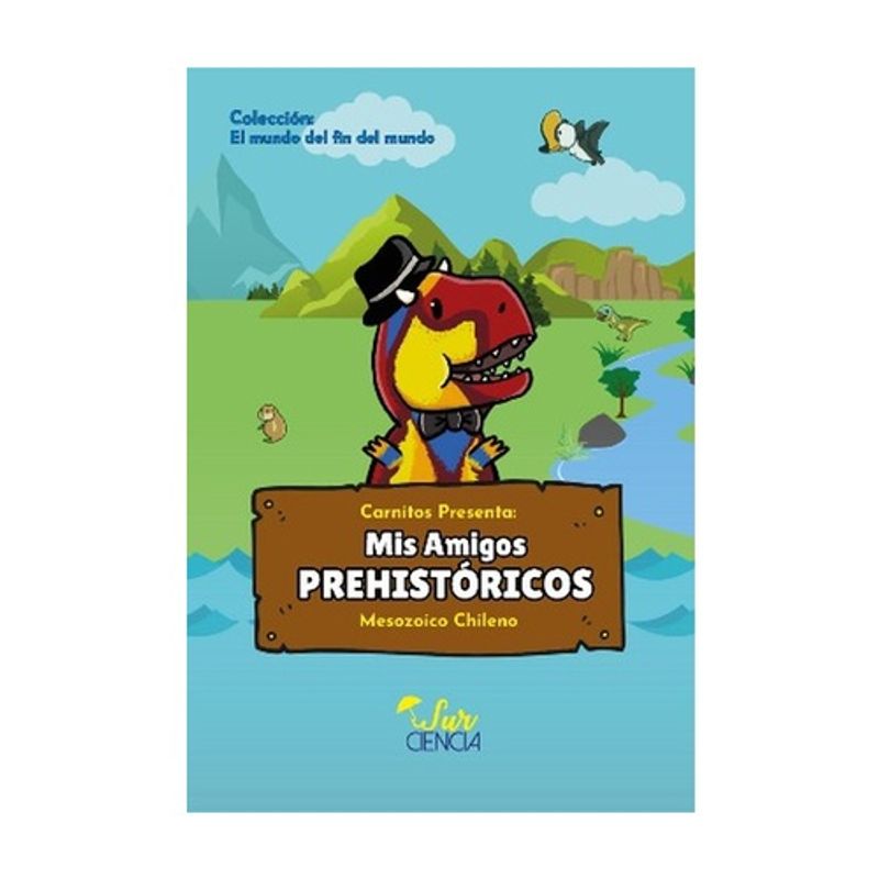 ANTARTICA LIBROS - Mis Amigos Prehistoricos
