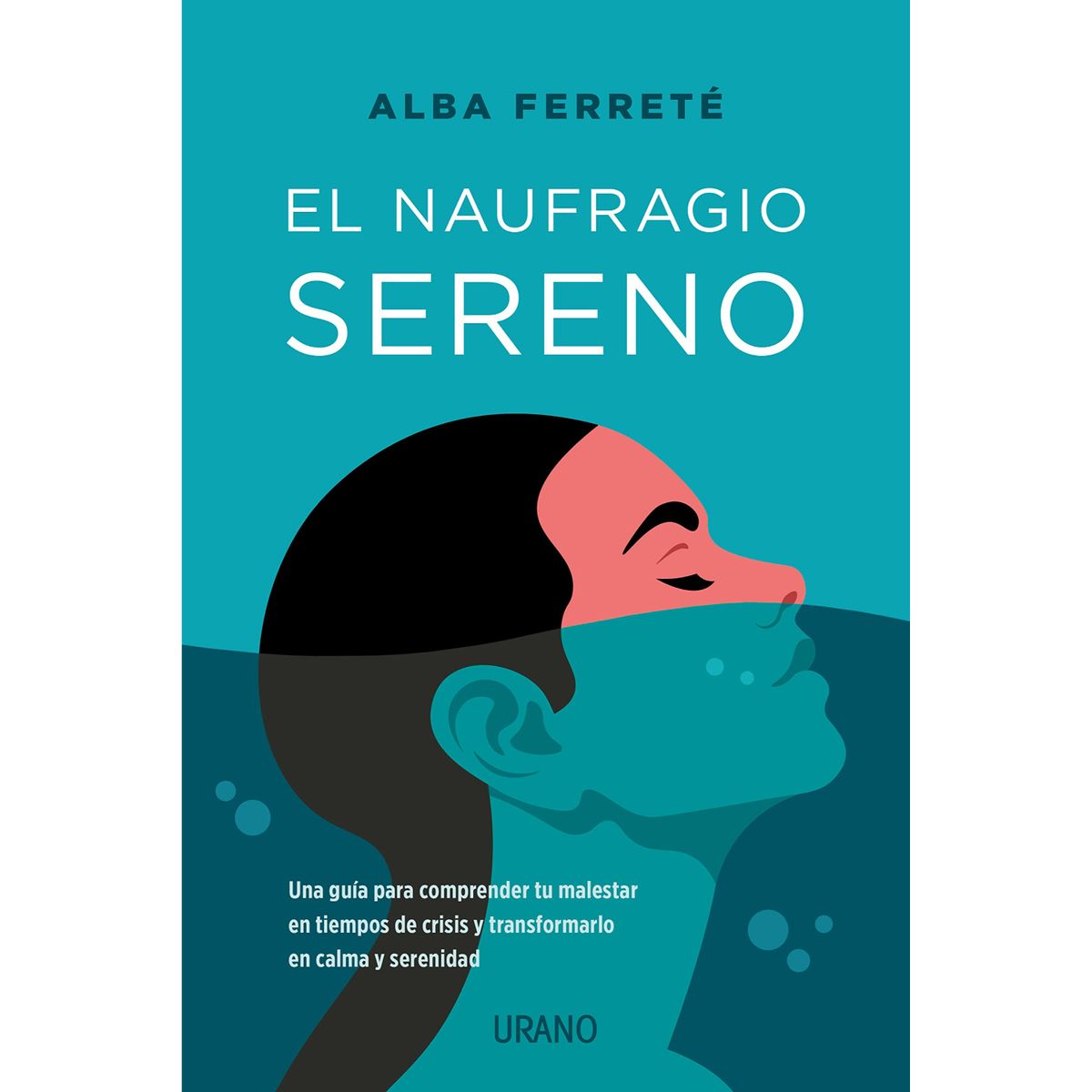 EDICIONES URANO - El Naufragio Sereno - Autor(a):  Alba Ferrete Pascual