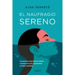 EDICIONES URANO - El Naufragio Sereno - Autor(a): Alba Ferrete Pascual