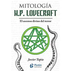 PLUTON EDICIONES - Mitología H P Lovecraft - Javier Tapia