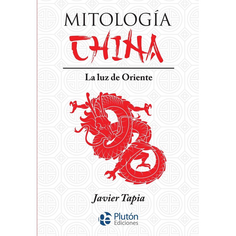 PLUTON EDICIONES - Mitología china - Javier Tapia