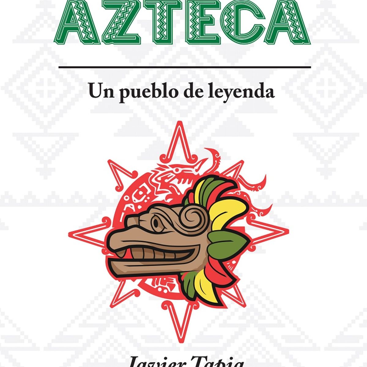 PLUTON EDICIONES - Mitología azteca - Javier Tapia