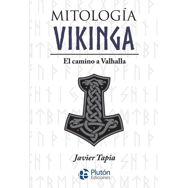 PLUTON EDICIONES - Mitología vikinga - Javier Tapia