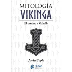 PLUTON EDICIONES - Mitología vikinga - Javier Tapia