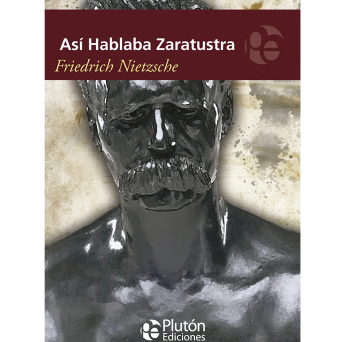 PLUTON EDICIONES - Así hablaba Zaratustra - Nietzsche