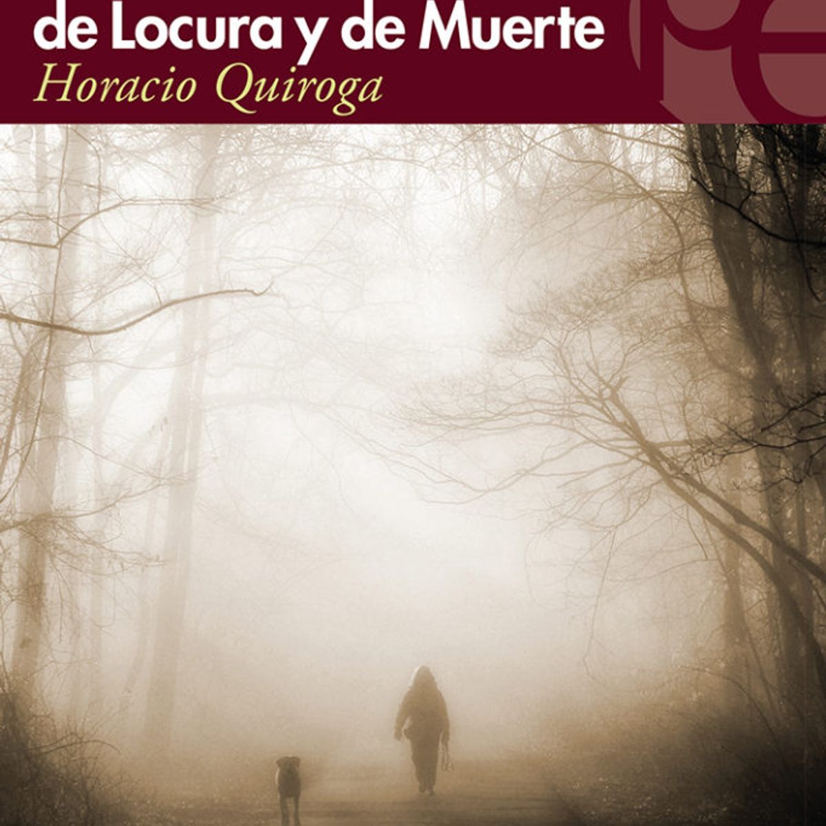 PLUTON EDICIONES - Cuentos de Amor de Locura y de Muerte - Quiroga
