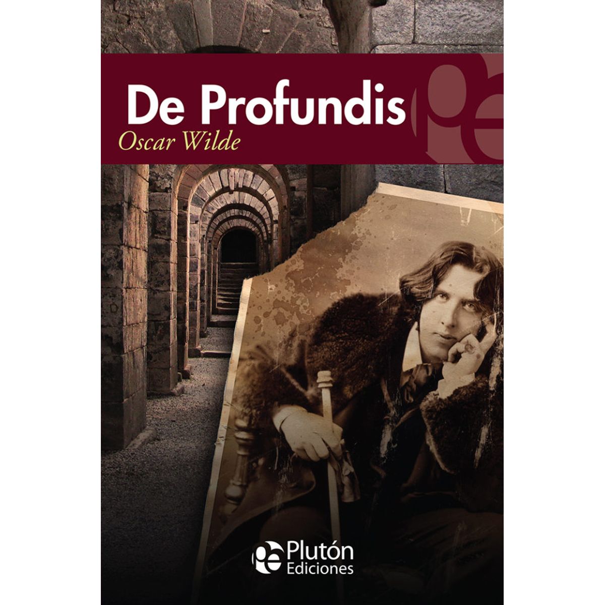 PLUTON EDICIONES - De Profundis - Wilde