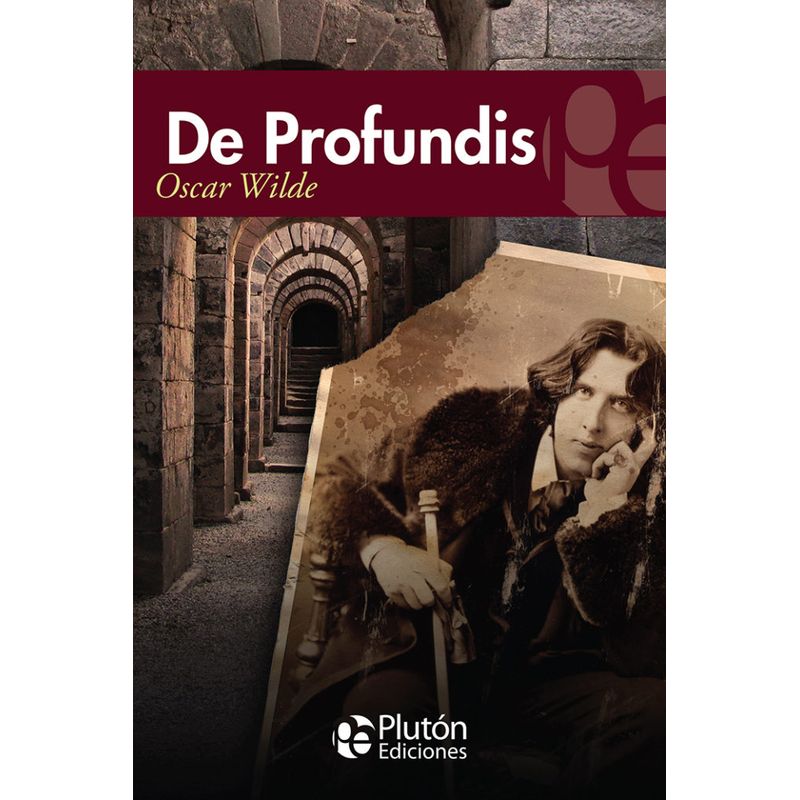 PLUTON EDICIONES - De Profundis - Wilde