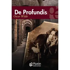 PLUTON EDICIONES - De Profundis - Wilde