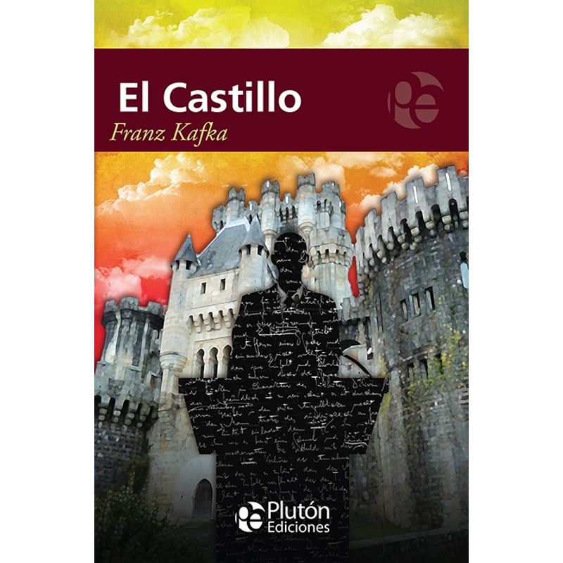 PLUTON EDICIONES - El Castillo - Franz Kafka