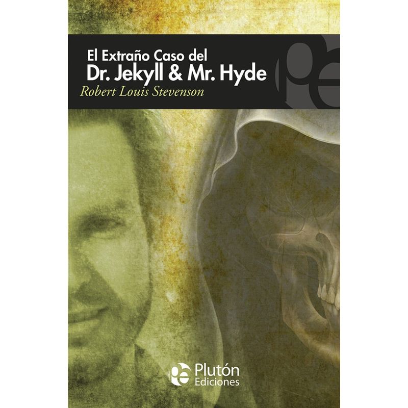 PLUTON EDICIONES - El extraño caso del Dr Jekyll & Mr Hyde