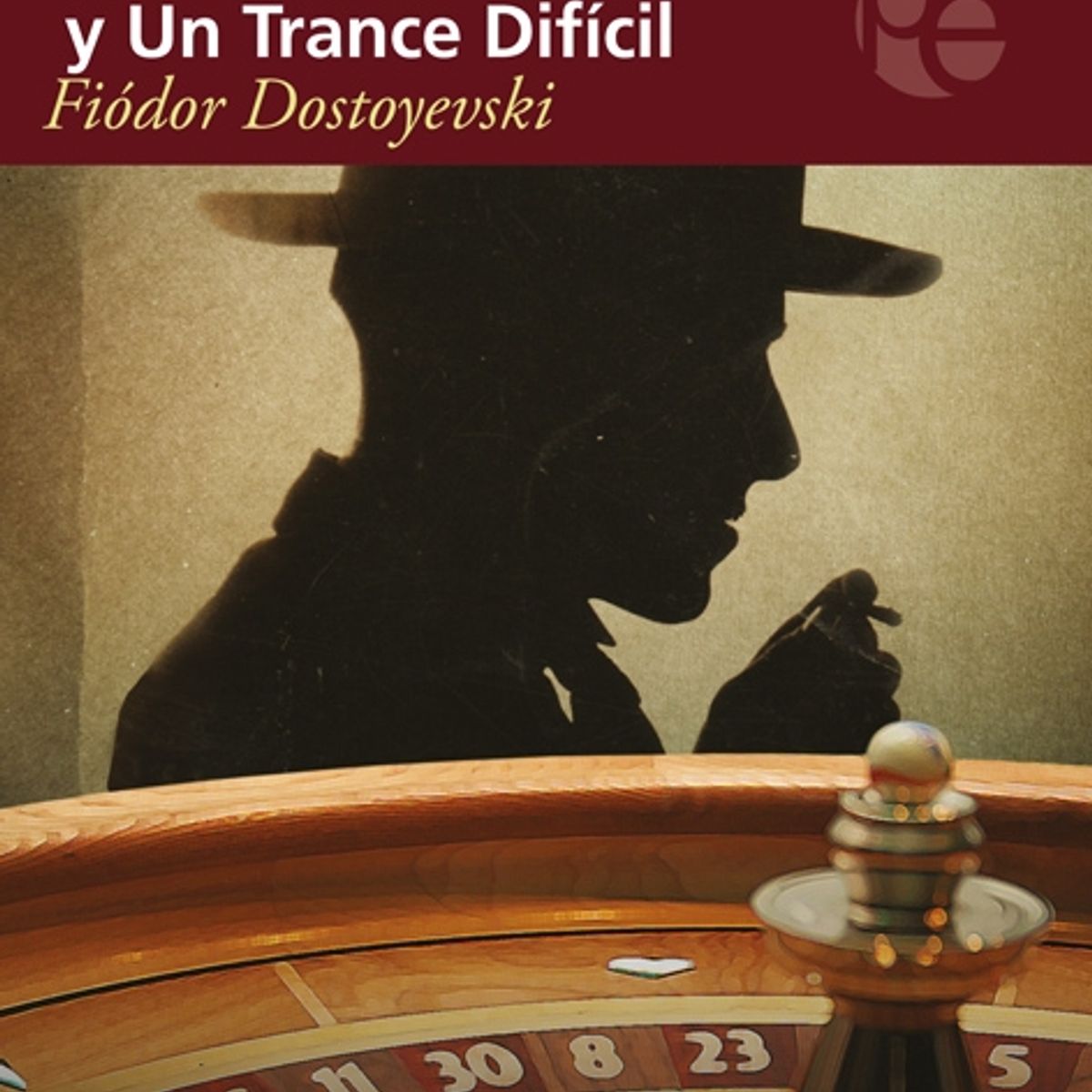 PLUTON EDICIONES - El jugador y un trance difícil - Dostoyevski