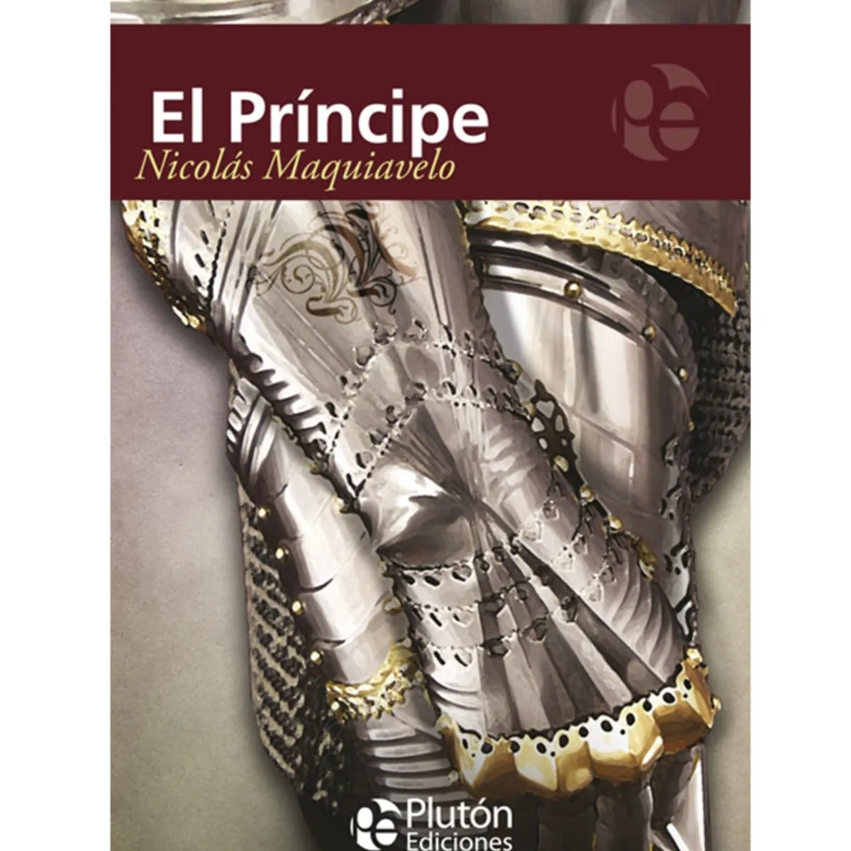 PLUTON EDICIONES - El principe - Maquiavelo