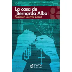 PLUTON EDICIONES - La casa de Bernarda Alba - García Lorca