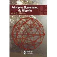 PLUTON EDICIONES - Principios elementales de filosofía - Politzer