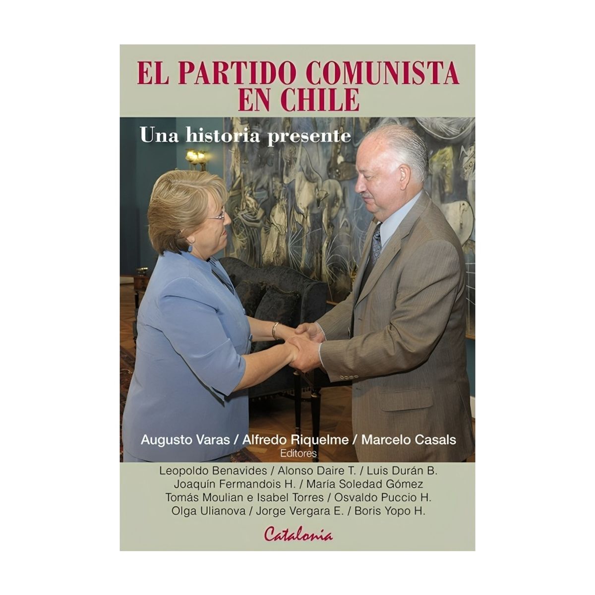 TOP10BOOKS - LIBRO El Partido c o m u n i s t a En Chile. Una Historia Presente