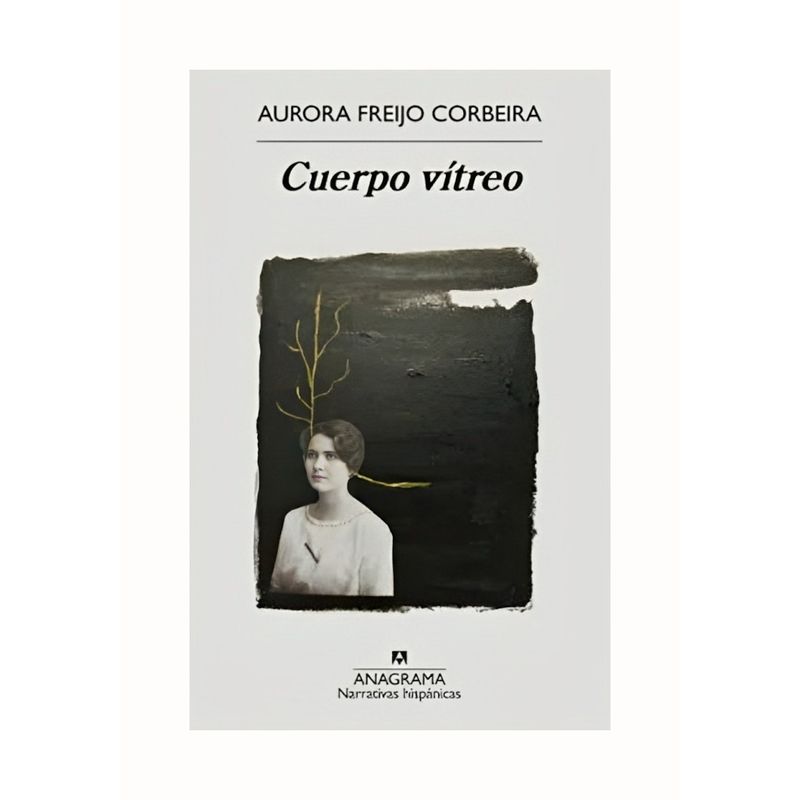 TOP10BOOKS - LIBRO CUERPO VITREO / AURORA FREIJO CORBEIRA / ANAGRAMA