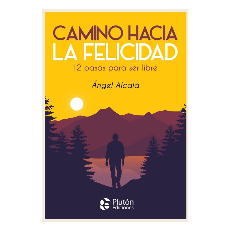 PLUTON EDICIONES - Camino hacia la felicidad