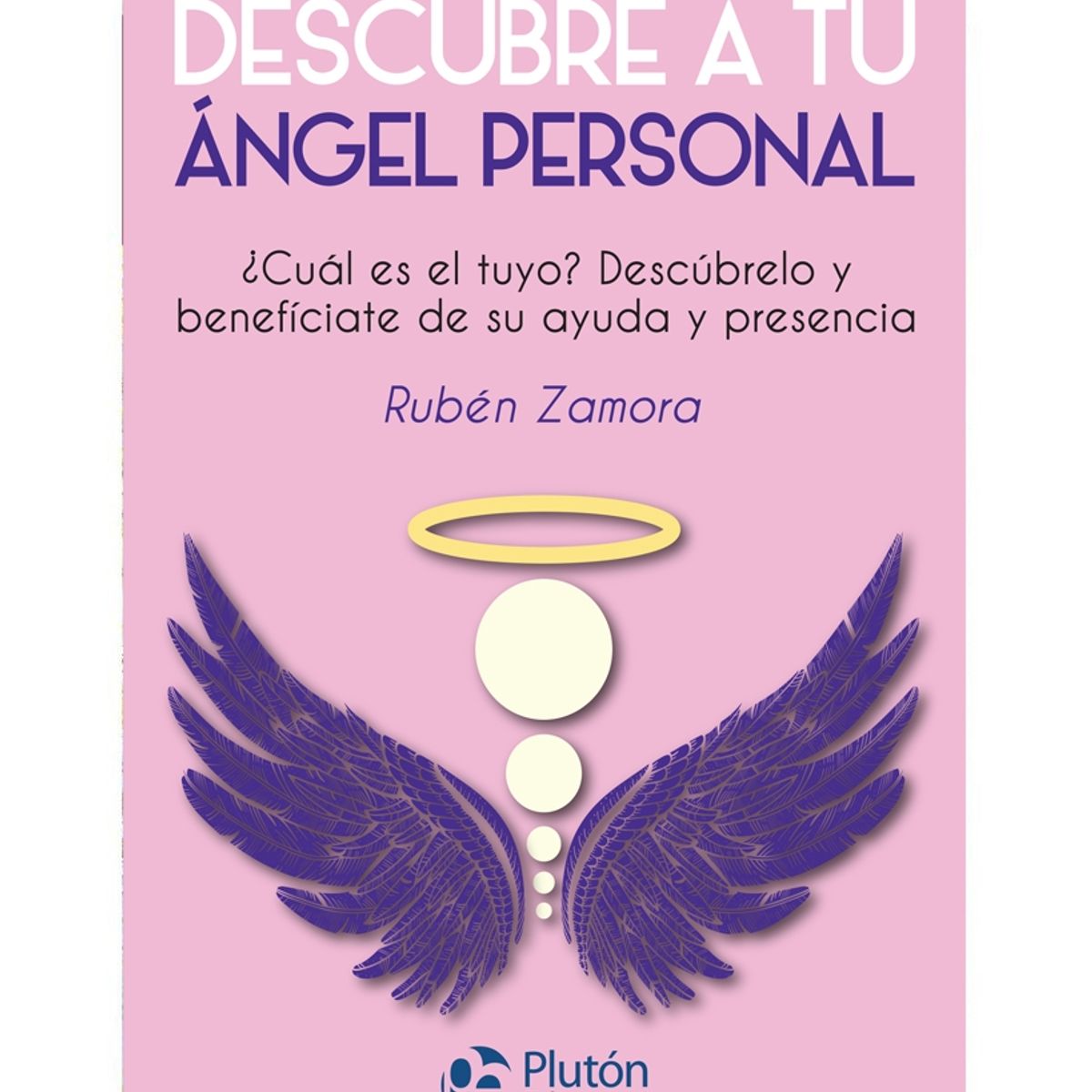 PLUTON EDICIONES - Descubre tu ángel personal