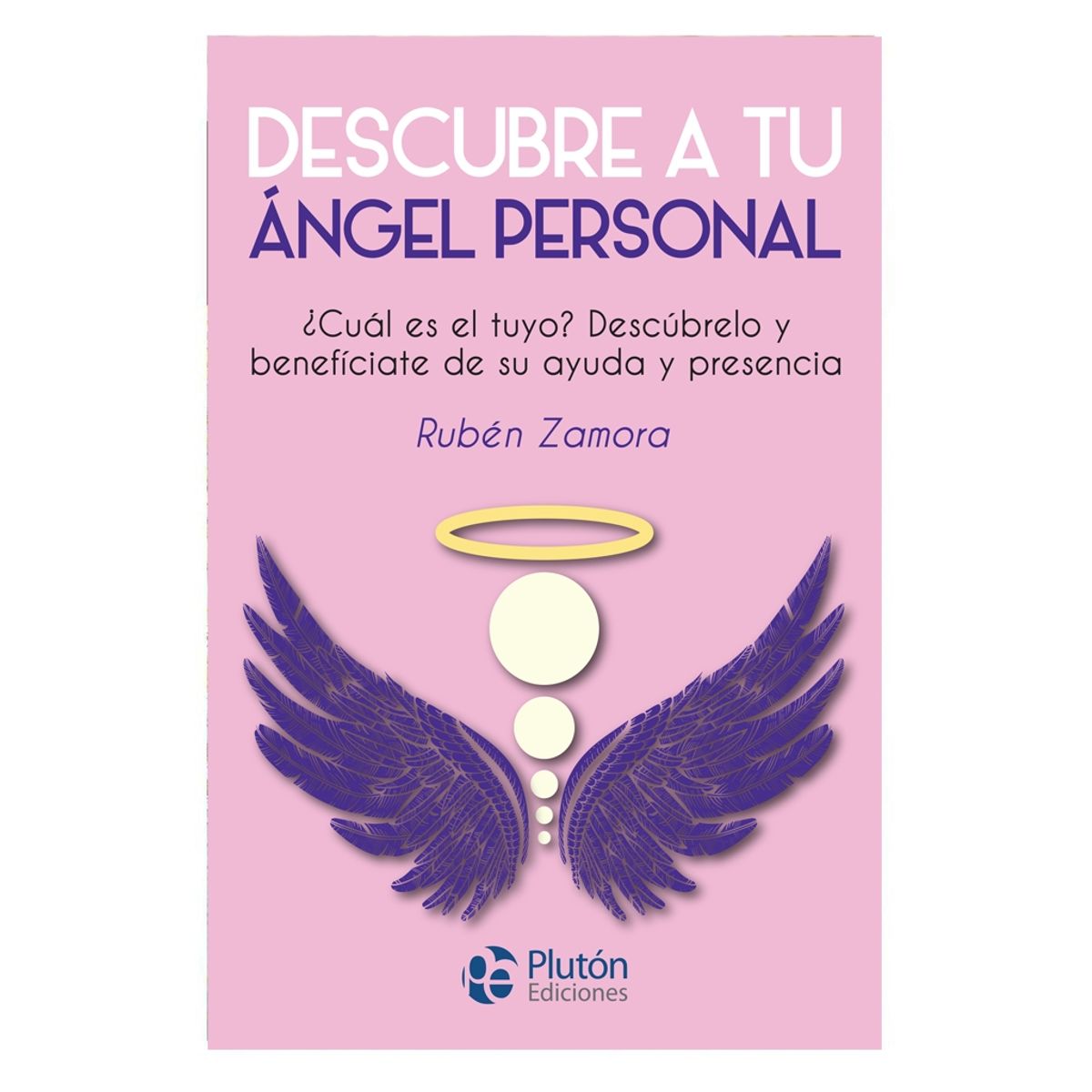 PLUTON EDICIONES - Descubre tu ángel personal