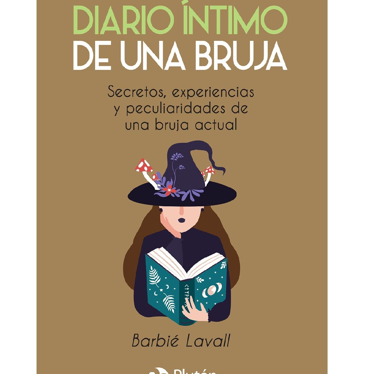 PLUTON EDICIONES - Diario íntimo de una bruja