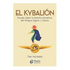 PLUTON EDICIONES - El kybalion - Tres Iniciados