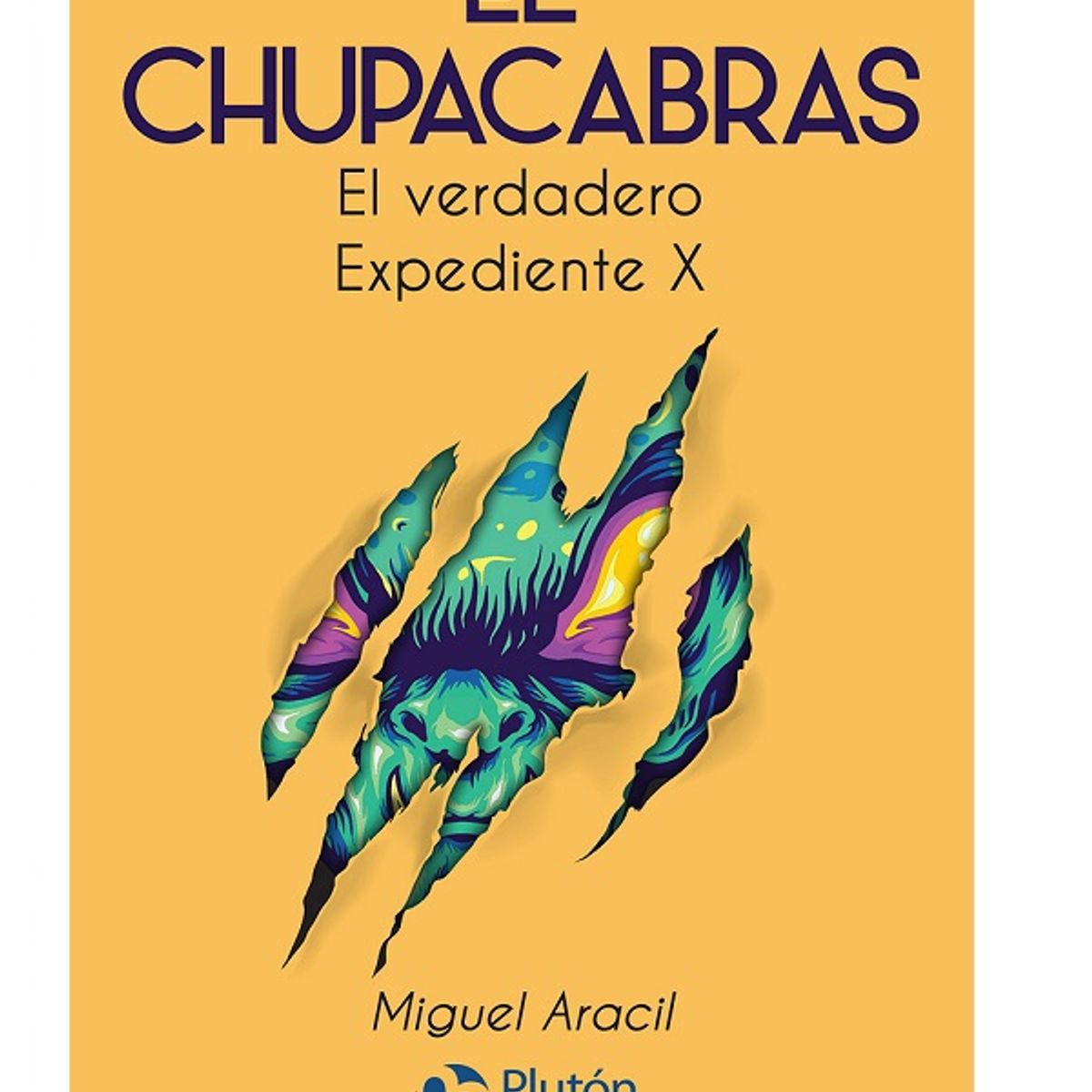 PLUTON EDICIONES - El chupacabras El verdadero expediente x