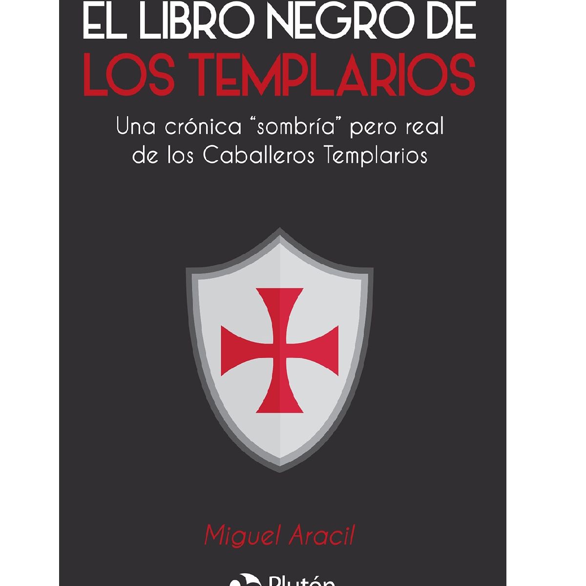 PLUTON EDICIONES - El libro negro de los templarios