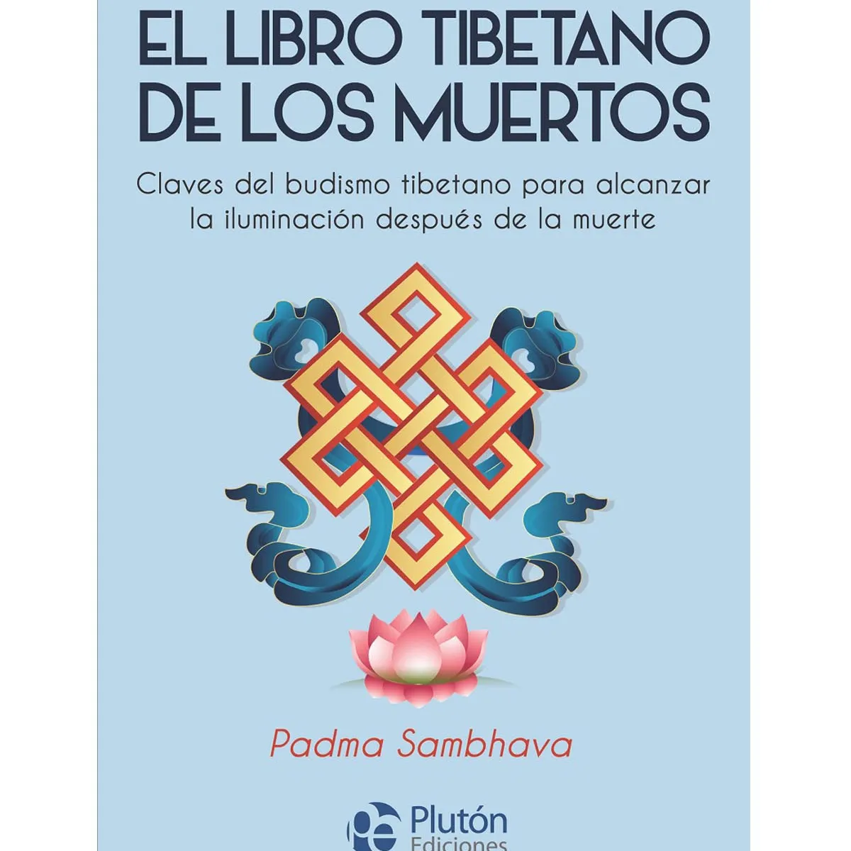 PLUTON EDICIONES - El libro tibetano de los muertos