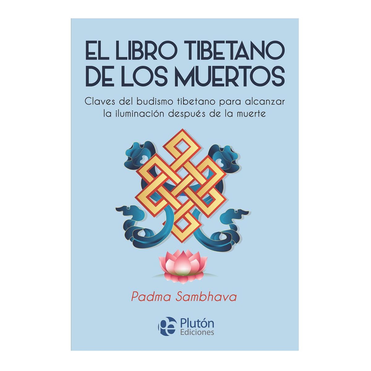 PLUTON EDICIONES - El libro tibetano de los muertos