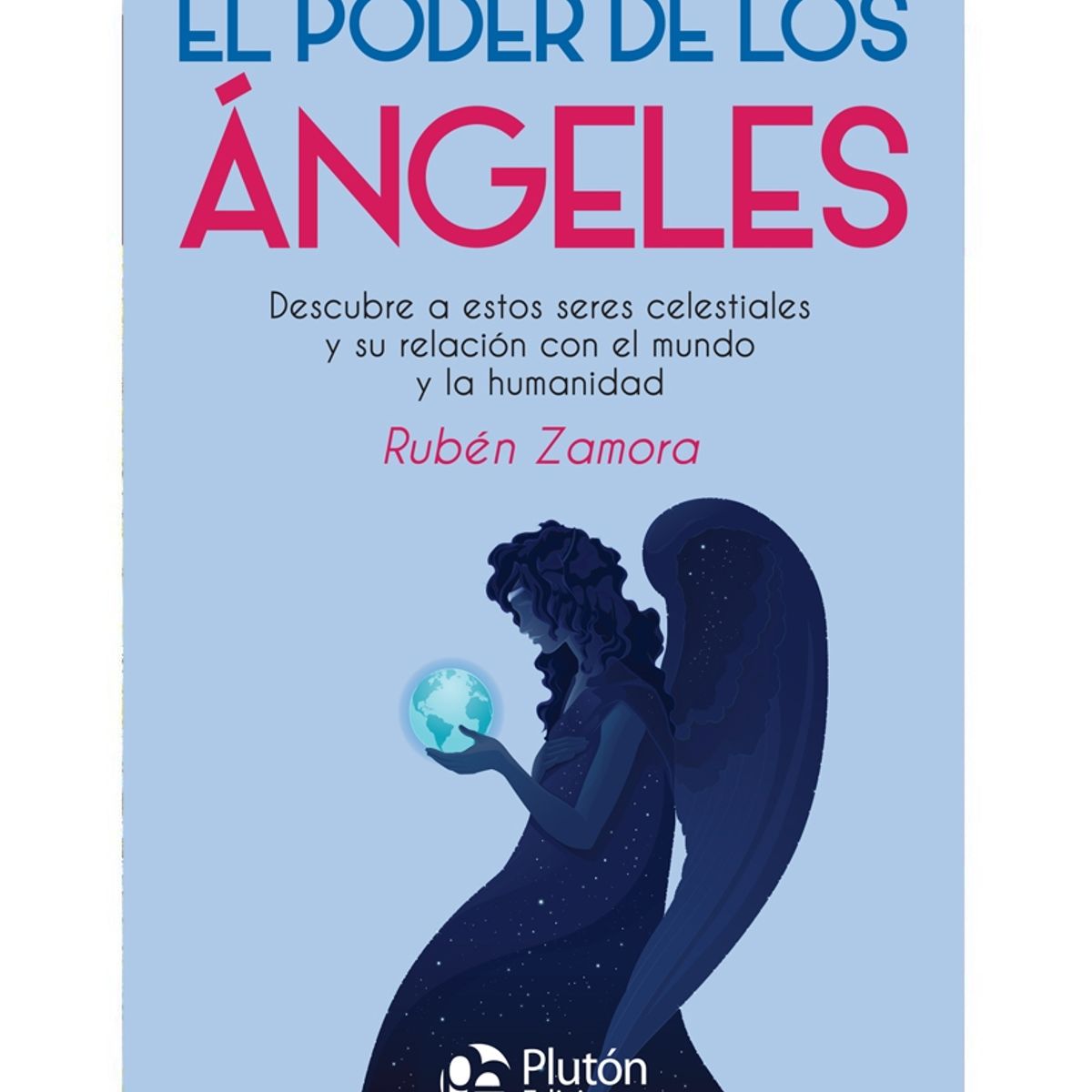 PLUTON EDICIONES - El poder de los ángeles