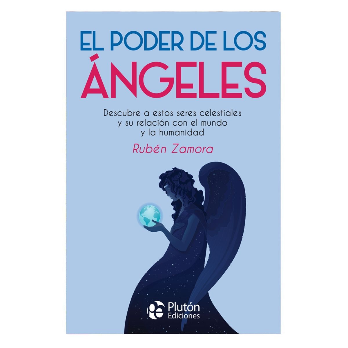 PLUTON EDICIONES - El poder de los ángeles