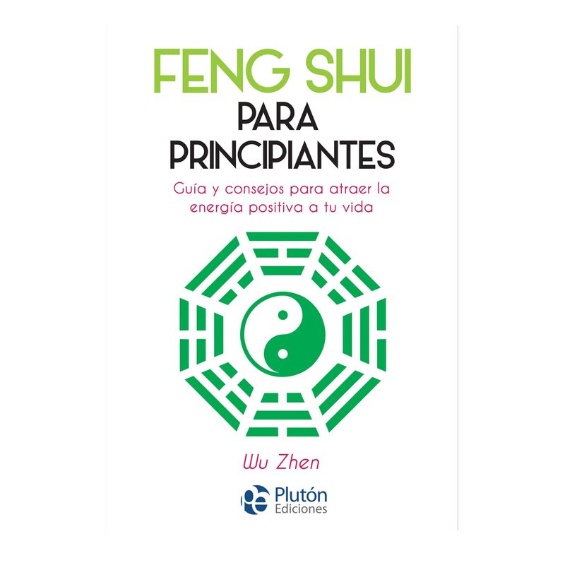 PLUTON EDICIONES - Feng Shui para principiantes