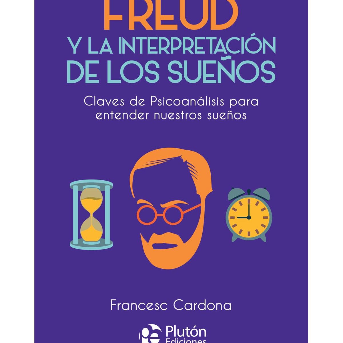 PLUTON EDICIONES - Freud y la interpretación de ls sueños
