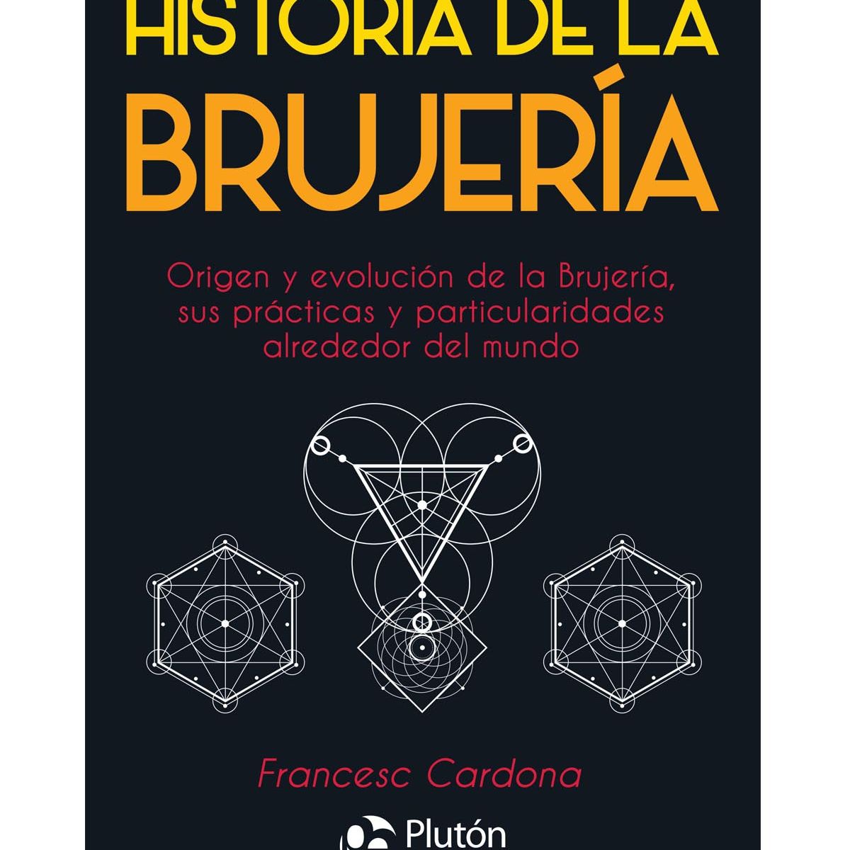 PLUTON EDICIONES - Historia de la Brujería